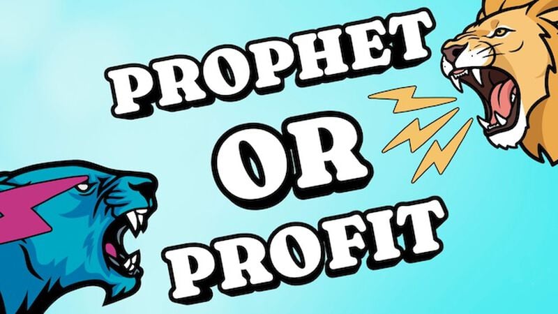 Prophet or Profit